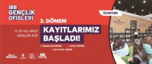 İBB Gençlik Ofisleri 2.Dönem Eğitim Başvuruları Başladı!