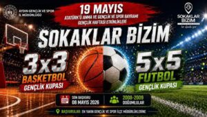 Aydın’da “Sokaklar Bizim” Gençlik Kupaları için başvurular başladı
